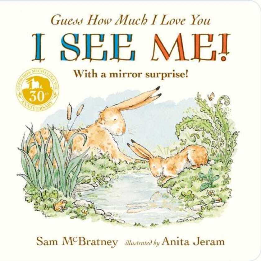 Guess How Much I Love You: I See Me! With a Mirror Surprise