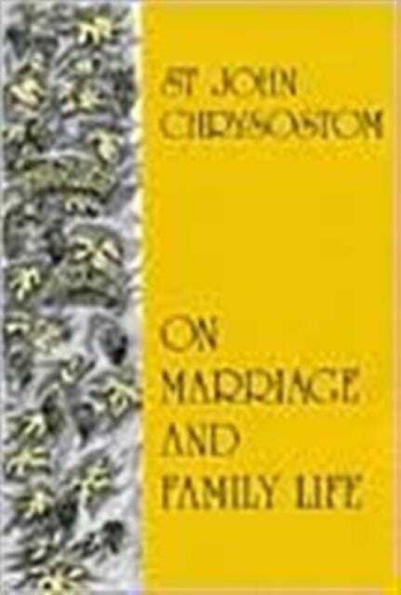 On Marriage and Family Life