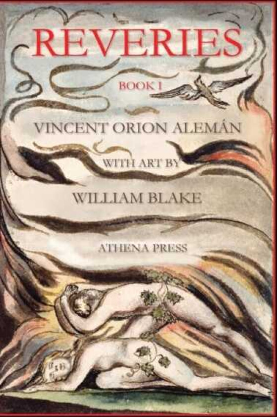 Reveries, Book I, With Art by William Blake