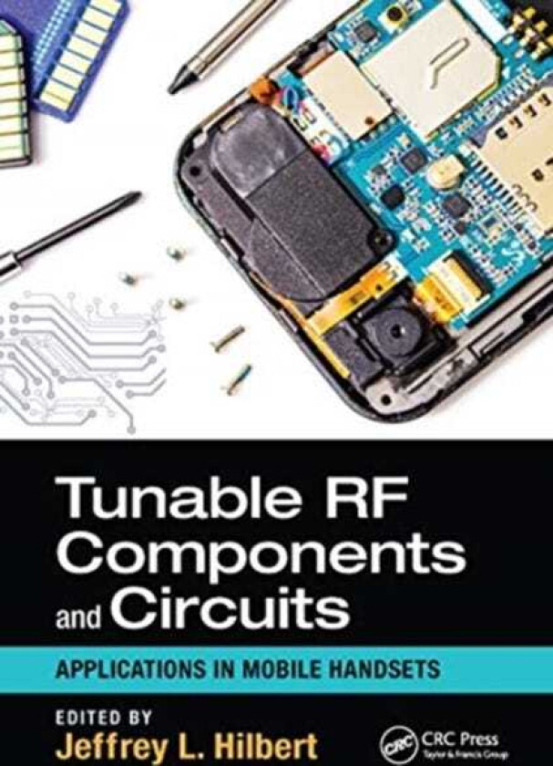 Tunable RF Components and Circuits Applications in Mobile Handsets