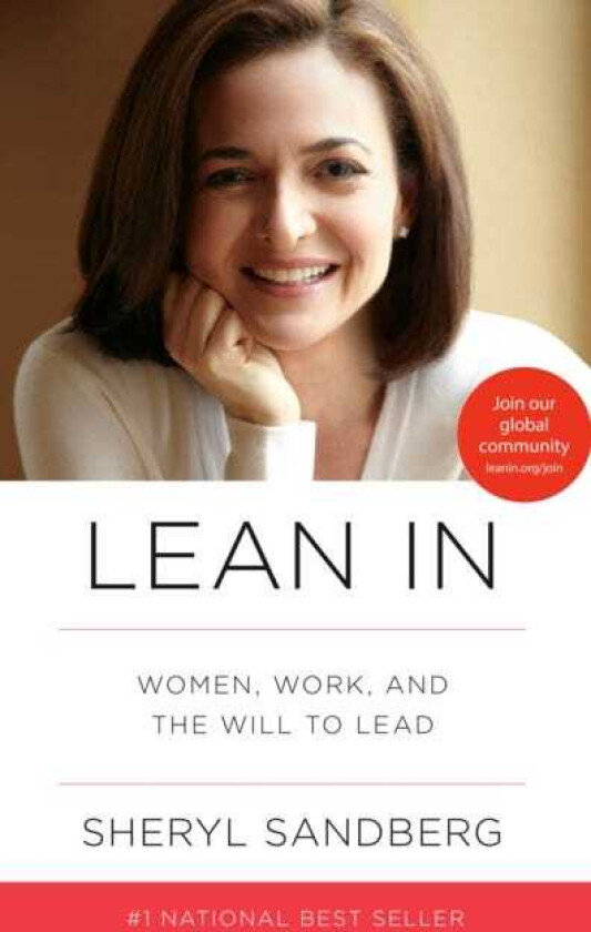 Lean In  Women, Work, and the Will to Lead