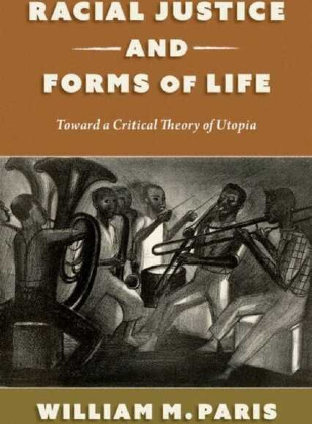 Race, Time, and Utopia  Critical Theory and the Process of Emancipation
