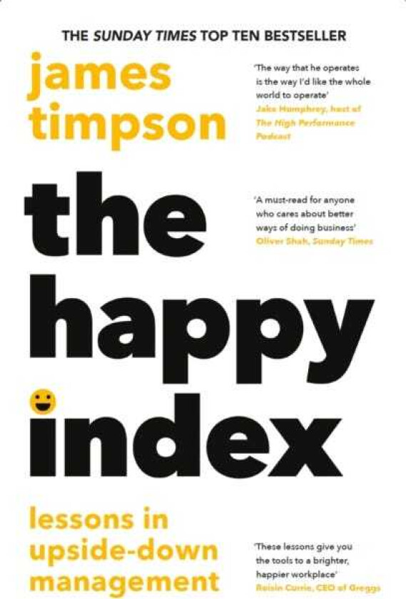 The Happy Index Lessons in UpsideDown Management