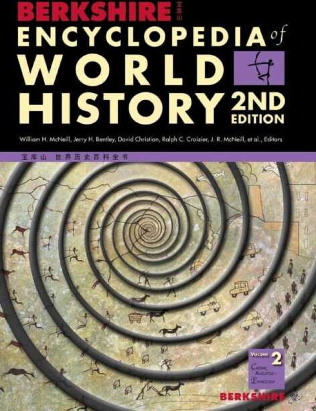 Berkshire Encyclopedia of World History, Second Edition (Volume 2)