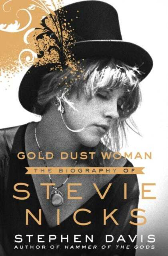 Gold Dust Woman  The Biography of Stevie Nicks