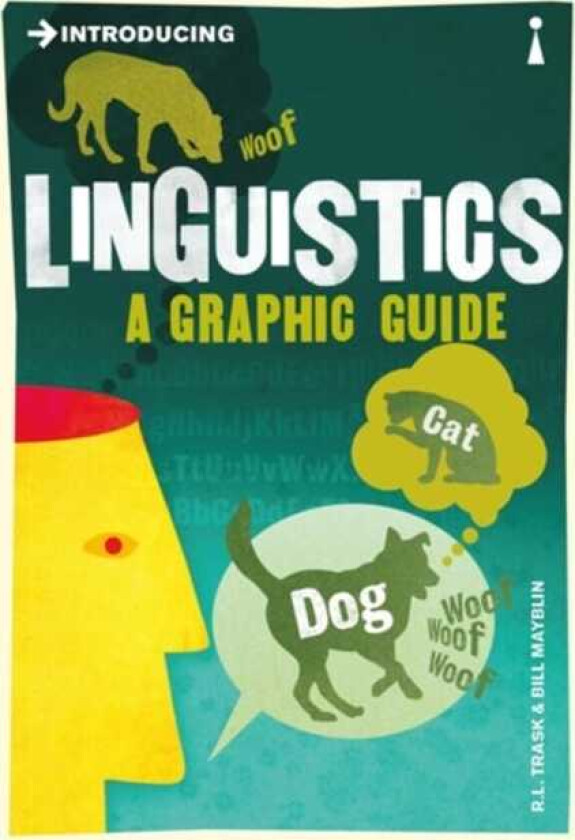 Introducing Linguistics A Graphic Guide