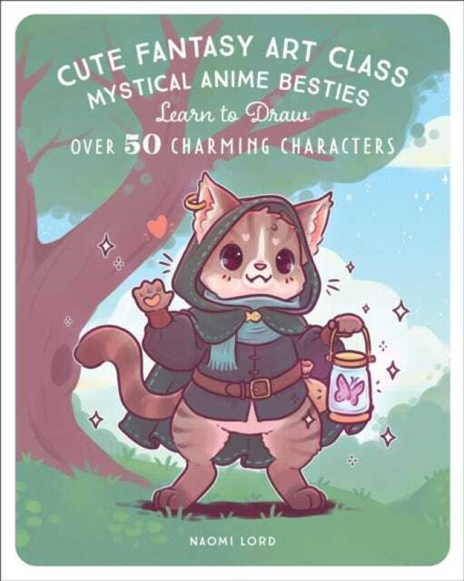 Cute Fantasy Art Class Mystical Anime Besties Learn to Draw over 50 Charming Characters