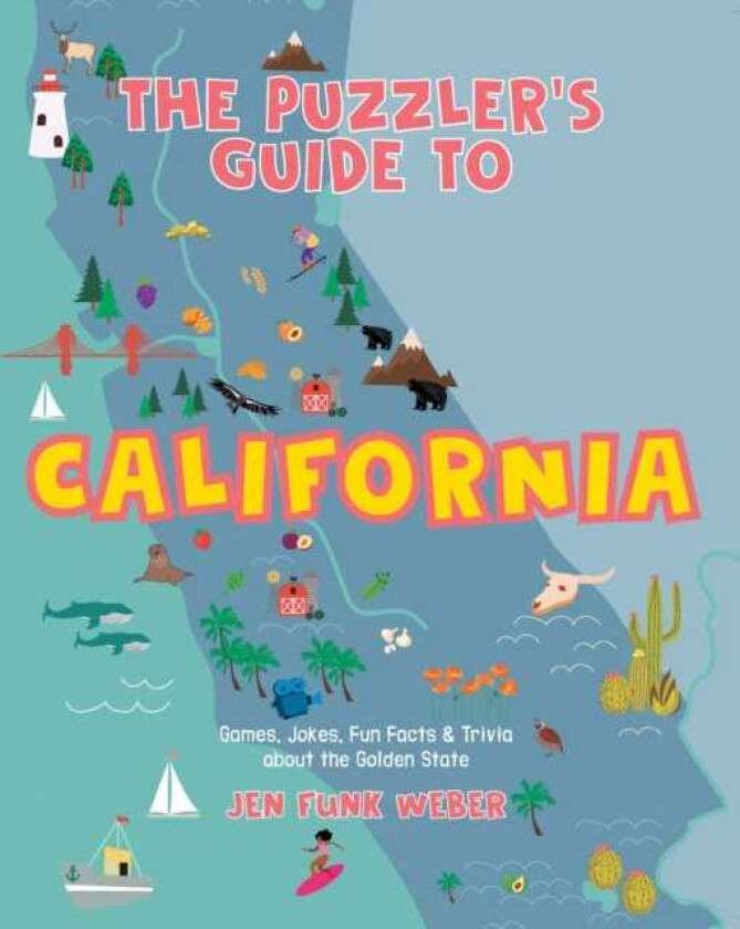 The Puzzler's Guide to California Games, Jokes, Fun Facts & Trivia about the Golden State