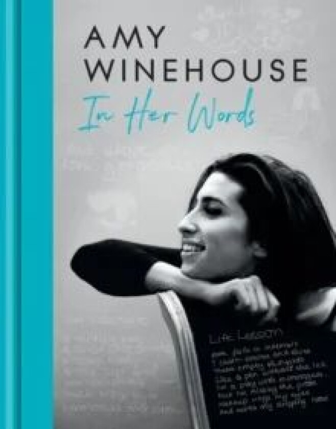 Amy Winehouse - In Her Words av Amy Winehouse