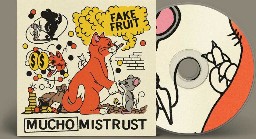 Fake Fruit Mucho Mistrust CD