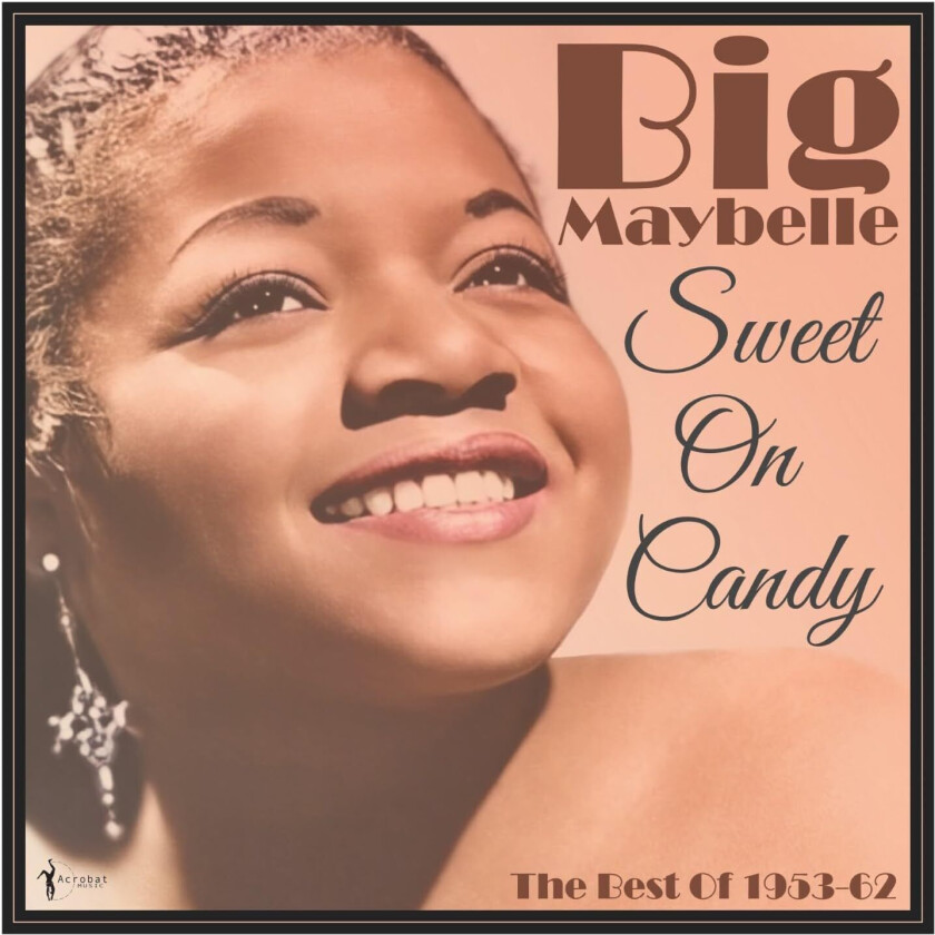 Big Maybelle Sweet On Candy: Best Of 195361 LP/Vinyl