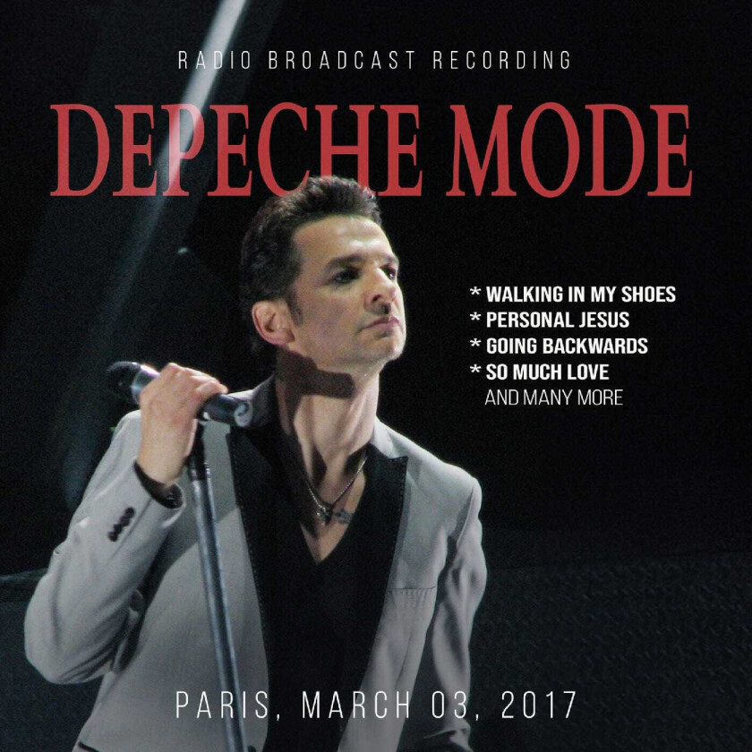 Depeche Mode Paris, March 03, 2017 (Radio Broadcast Recording) CD