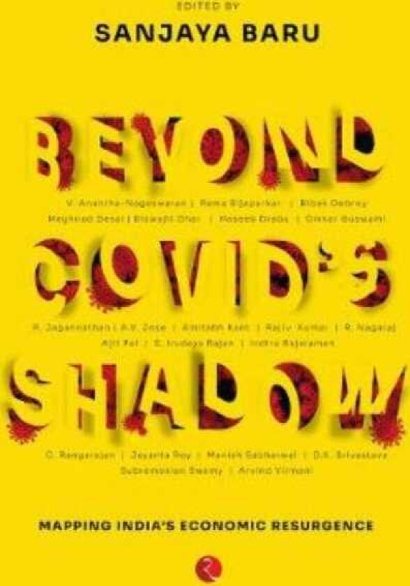 BEYOND COVID'S SHADOW Mapping India's Economic Resurgence