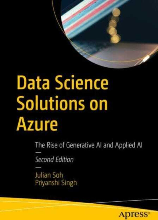 Data Science Solutions on Azure The Rise of Generative AI and Applied AI