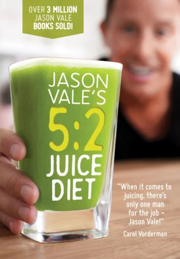 5:2 Juice Diet av Jason Vale