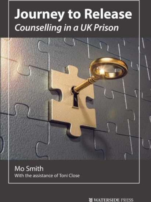 Journey to Release  Counselling in a UK Prison