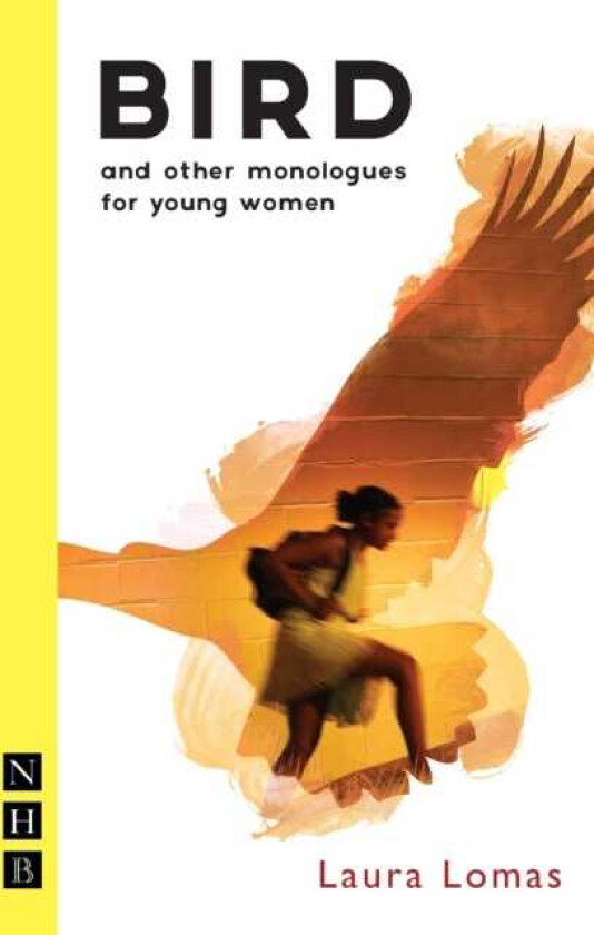 Bird and other monologues for young women