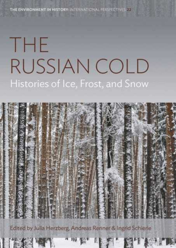 The Russian Cold Histories of Ice, Frost, and Snow
