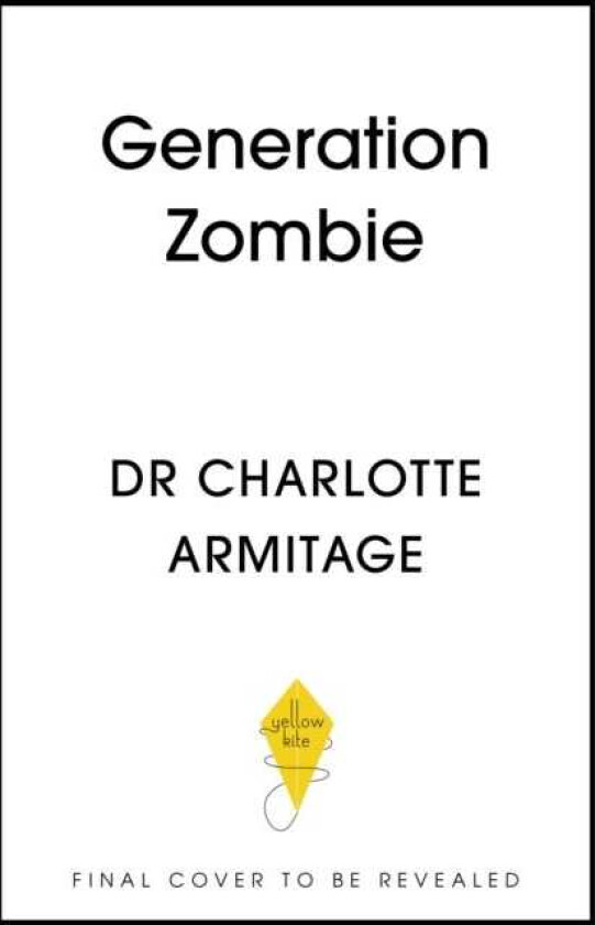 Generation Zombie How devices are damaging our children and what we can do about it