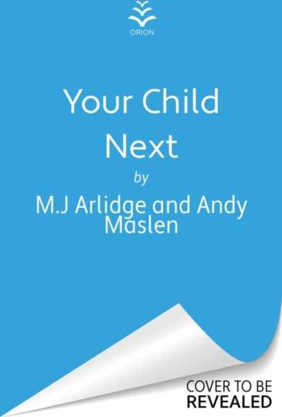 Your Child Next A pulsepounding and heartwrenching thriller about every parent’s worst nightmare