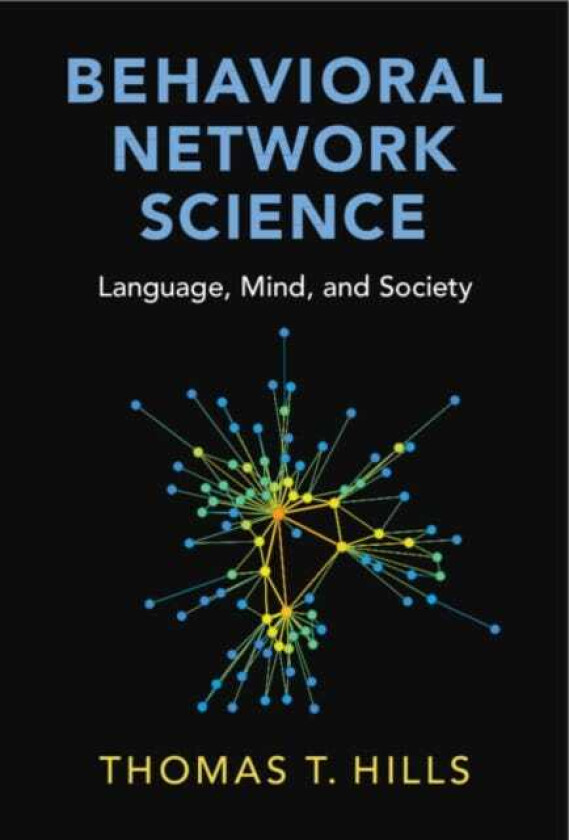 Behavioral Network Science Language, Mind, and Society