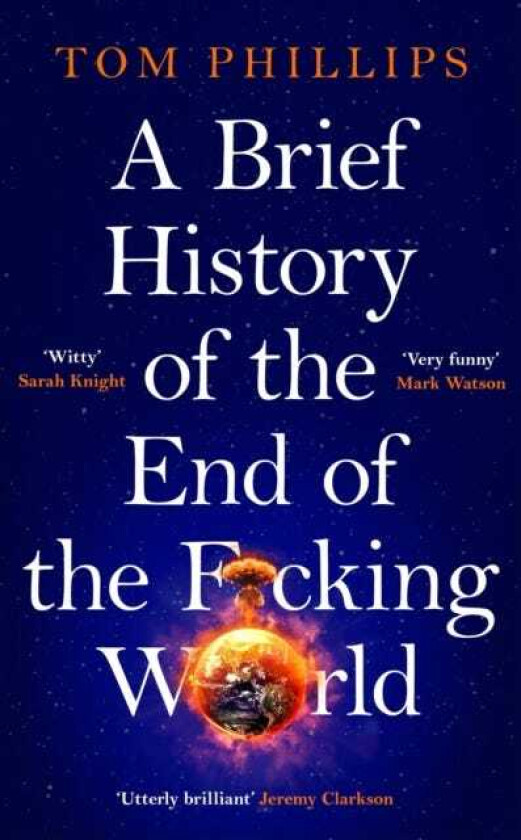 A Brief History of the End of the F*cking World