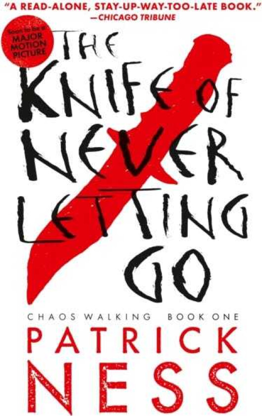 The Knife of Never Letting Go (with bonus short story) Chaos Walking: Book One