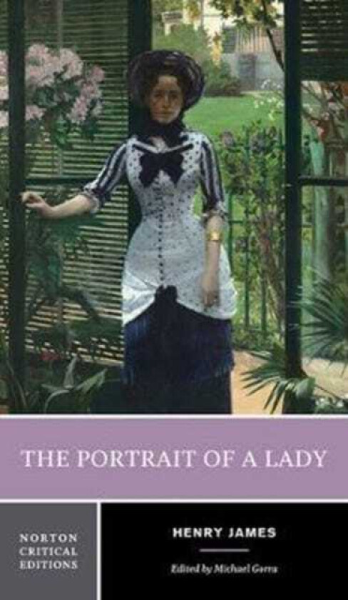 The Portrait of a Lady A Norton Critical Edition