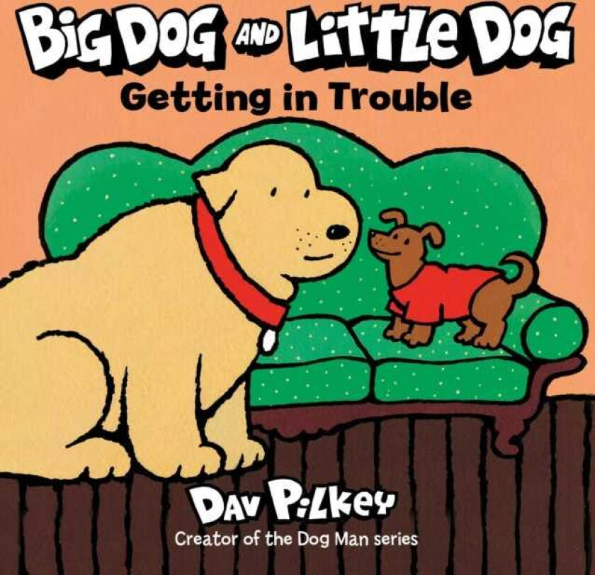 Big Dog and Little Dog Getting in Trouble Board Book