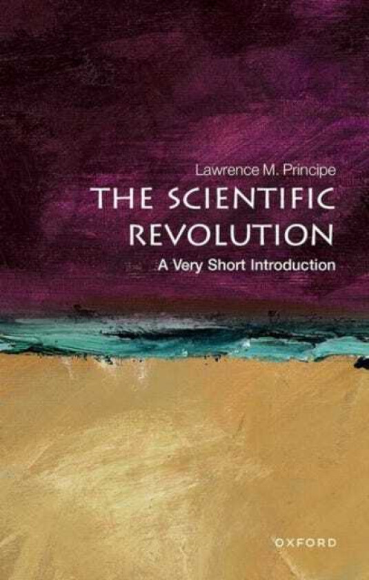 The Scientific Revolution A Very Short Introduction