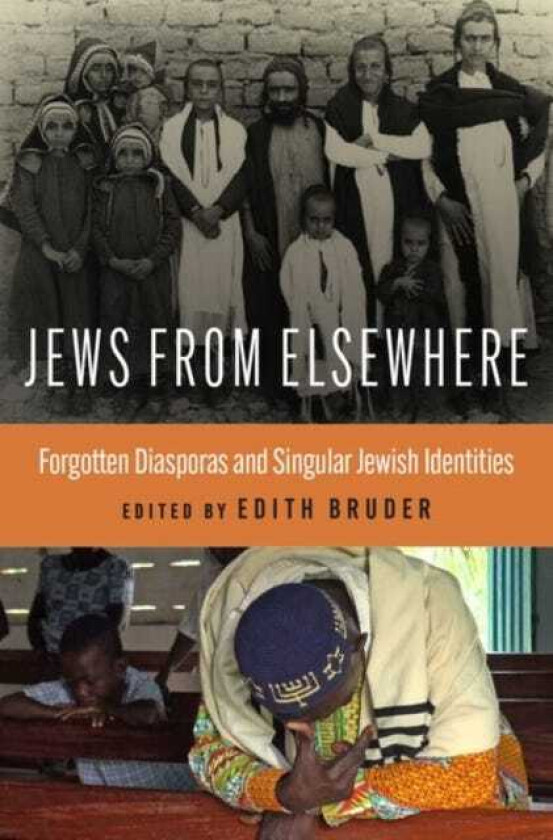 Jews from Elsewhere Forgotten Diasporas and Singular Jewish Identities