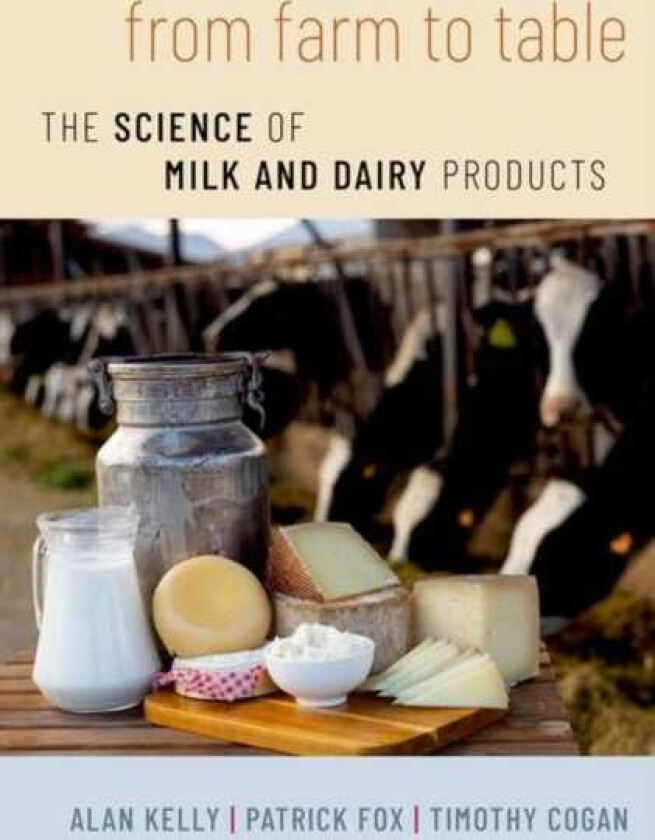 From Farm to Table The Science of Milk and Dairy Products