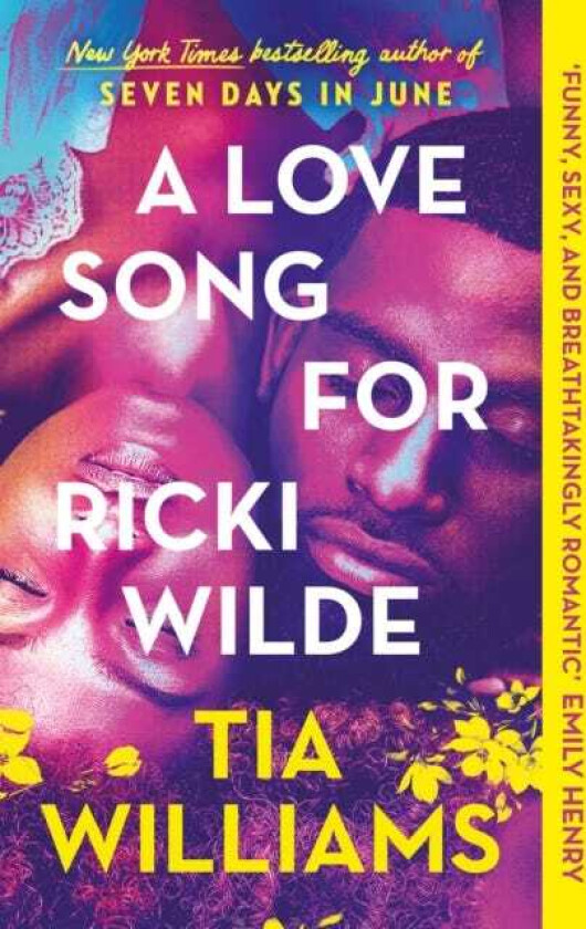 A Love Song for Ricki Wilde the epic new romance from the author of Seven Days in June