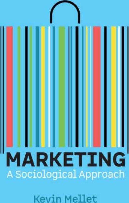 Marketing A Sociological Approach