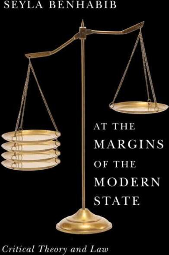 At the Margins of the Modern State Critical Theory and Law