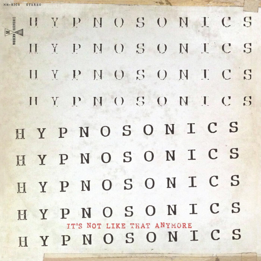 Hypnosonics  It's Not Like That Anymore  CD