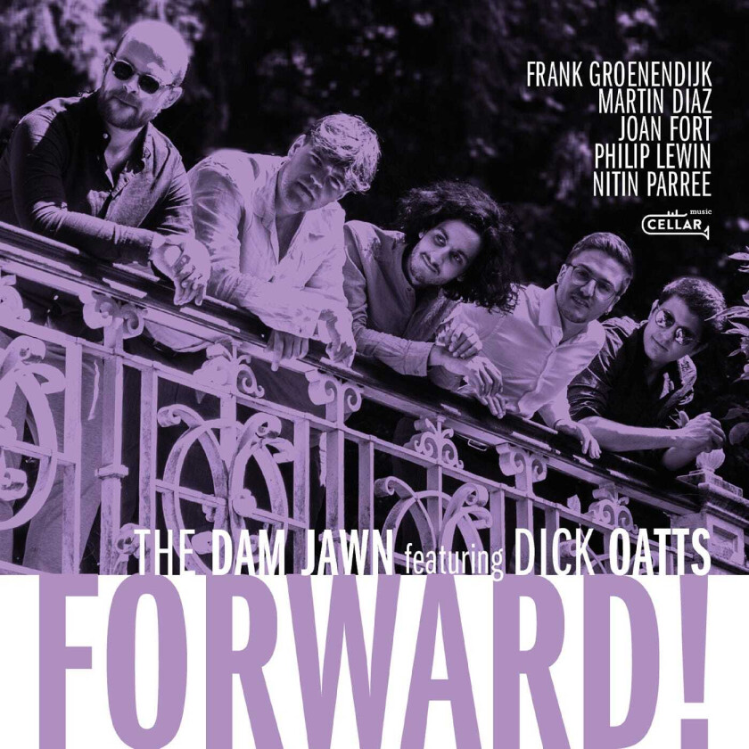 The Dam Jawn, Dick Oatts Forward! CD
