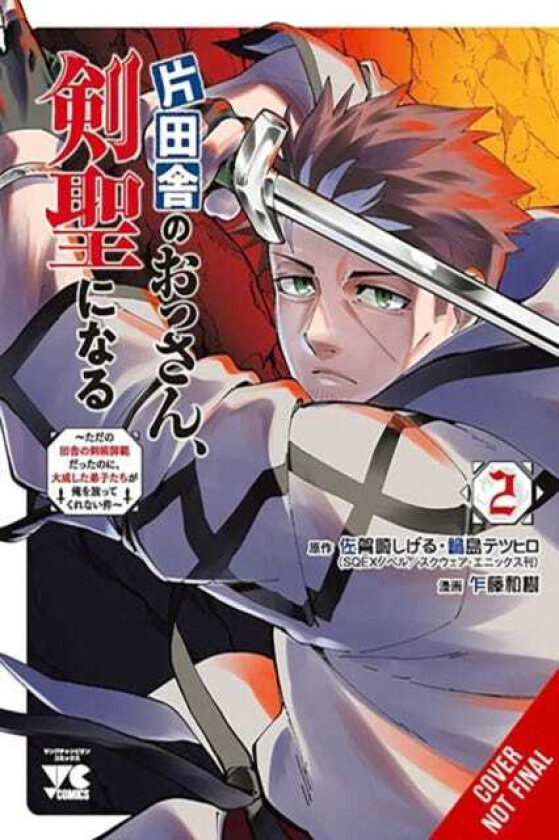 From Old Country Bumpkin to Master Swordsman, Vol. 2 My Hotshot Disciples Are All Grown Up Now, and