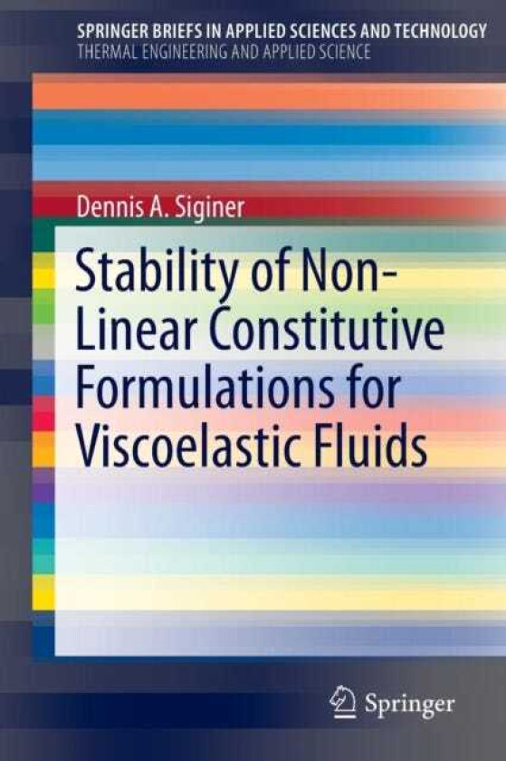 Stability of NonLinear Constitutive Formulations for Viscoelastic Fluids