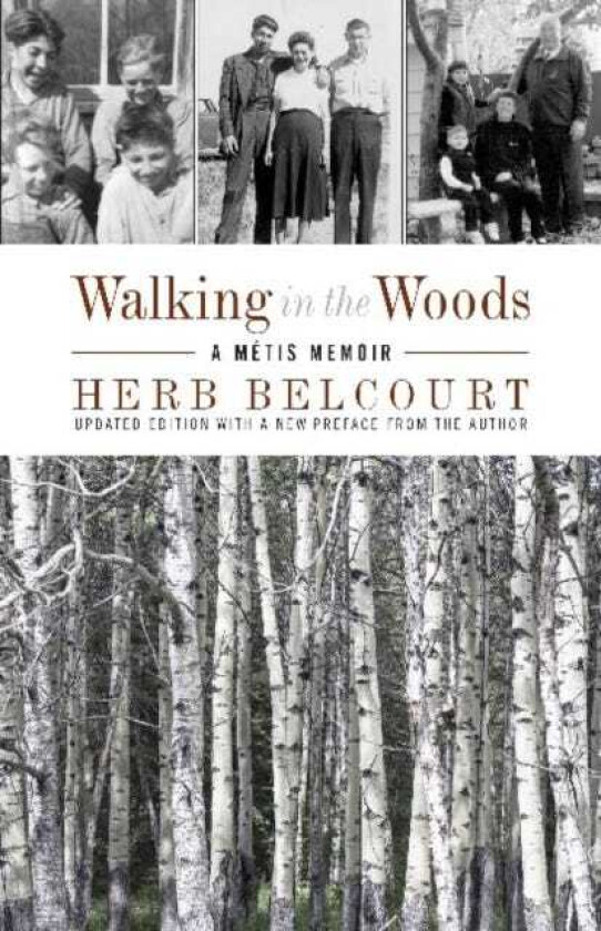 Walking in the Woods  A Metis Memoir