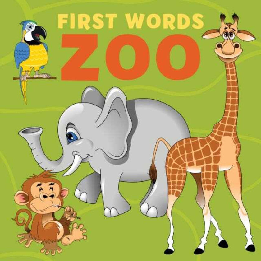 First Words: Zoo  Animals that are some of the most fascinating creatures on the planet!