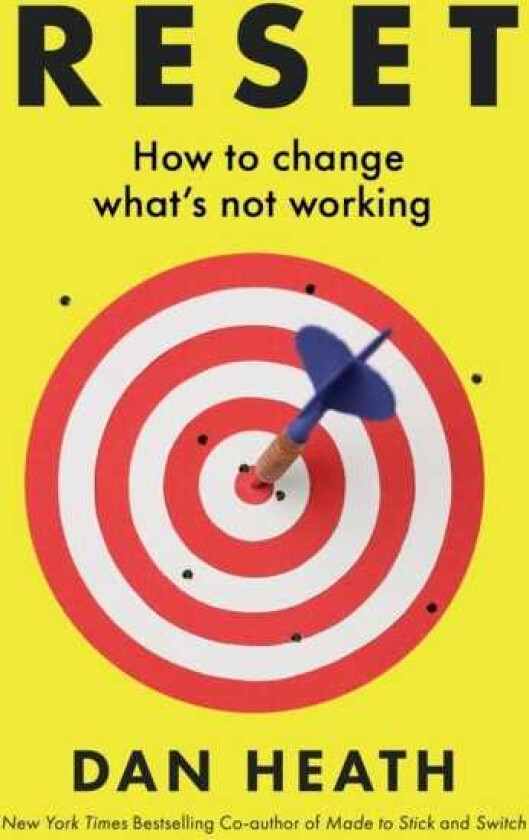 Reset How to change what’s not working