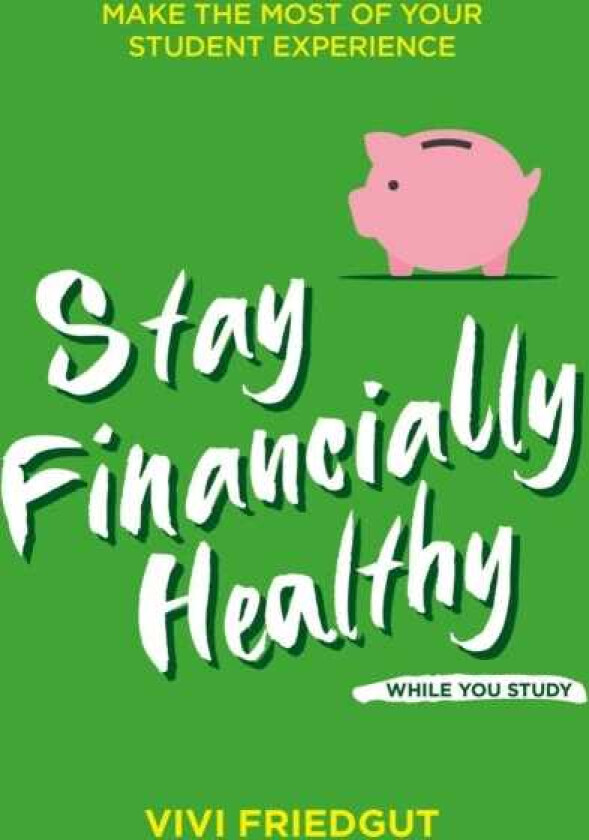 Stay Financially Healthy While You Study