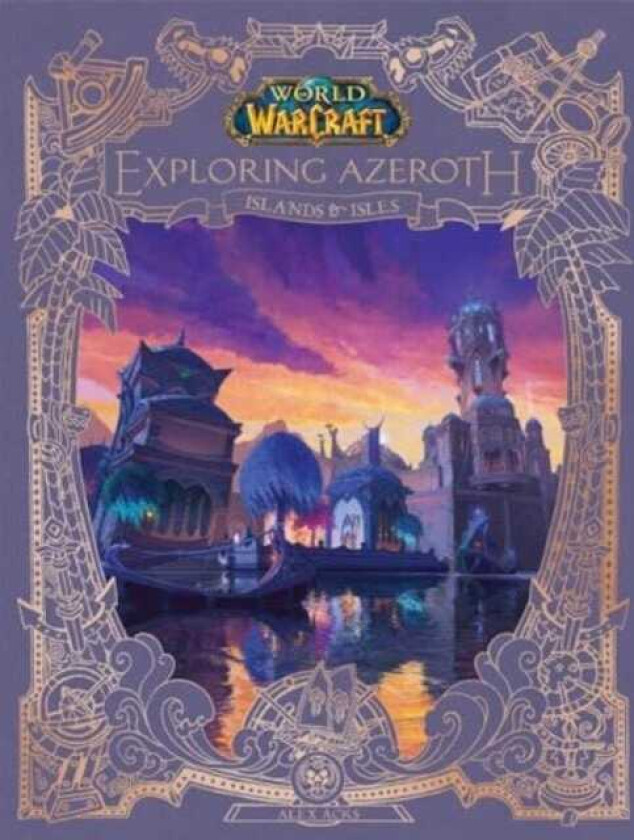World of Warcraft: Exploring Azeroth Islands and Isles