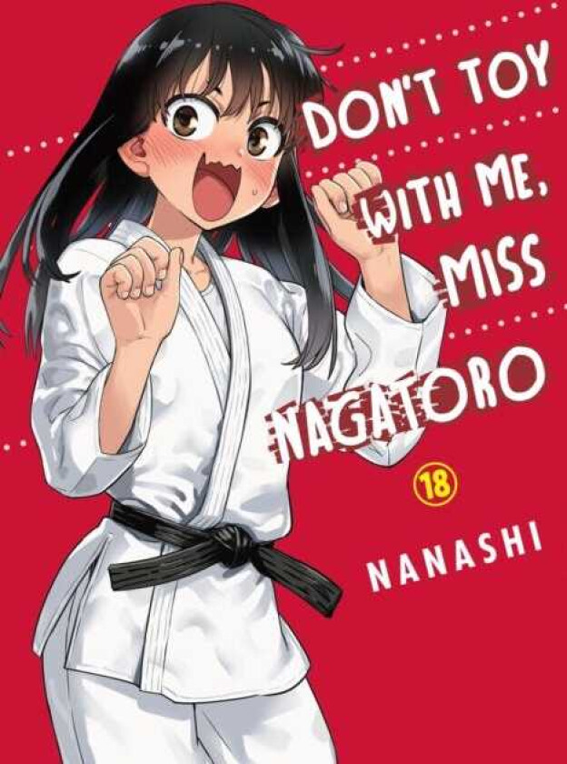 Don't Toy With Me Miss Nagatoro, Volume 18