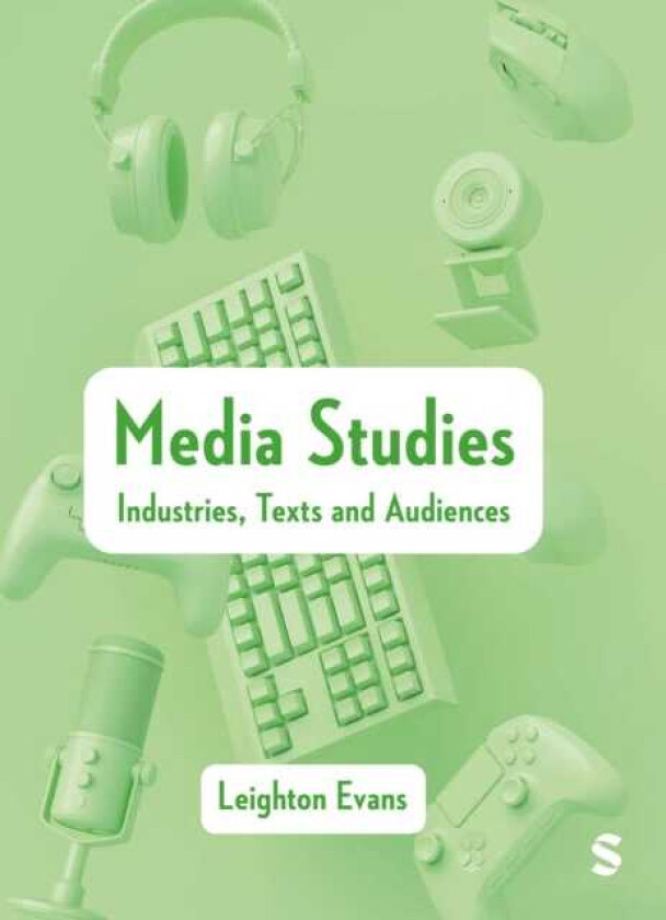 Media Studies Industries, Texts and Audiences