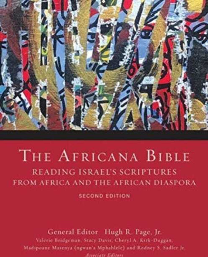 The Africana Bible, Second Edition Reading Israel's Scriptures from Africa and the African Diaspora