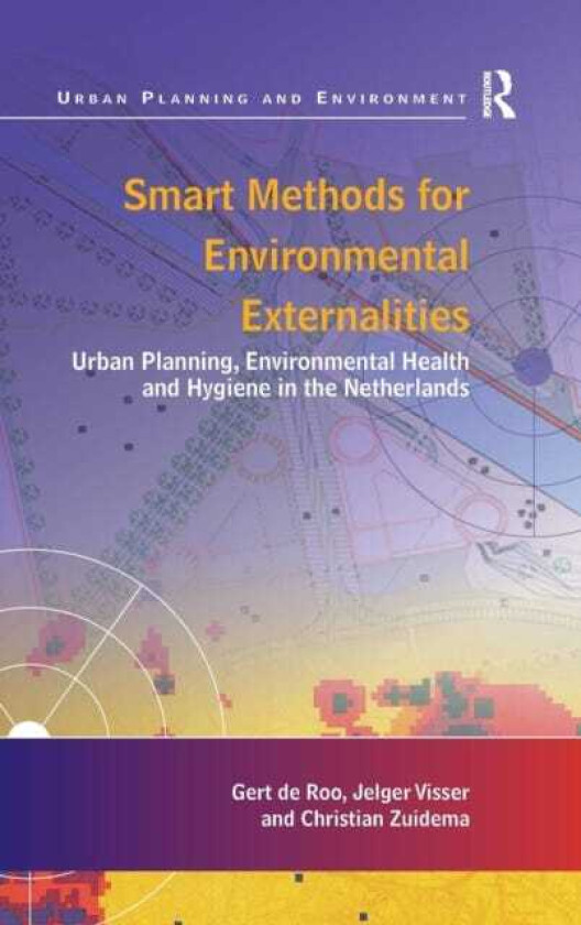 Smart Methods for Environmental Externalities  Urban Planning, Environmental Health and Hygiene in the Netherlands