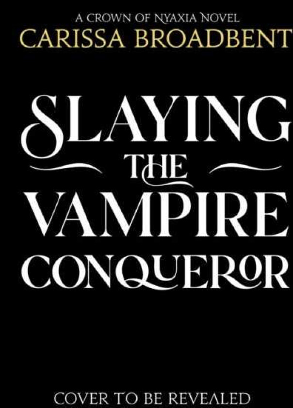 Slaying the Vampire Conqueror