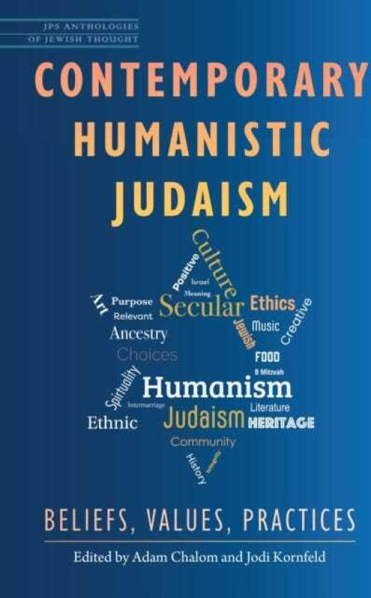 Contemporary Humanistic Judaism Beliefs, Values, Practices